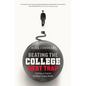 Beating the College Debt Trap: Getting a Degree Without Going Broke - Paperback