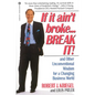 If It Ain't Broke...Break It!: And Other Unconventional Wisdom for a Changing Business World - Paperback