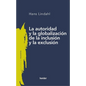Autoridad Y La Globalización de la Inclusión Y La Exclusión, La - Paperback