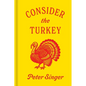Consider the Turkey - Hardcover