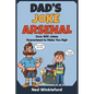 Dad's Joke Arsenal: The Ultimate Collection of Groan-Worthy, Eye-Rolling, Laugh-Out-Loud Puns for All Ages, over 900 jokes guaranteed to make you sigh - Paperback