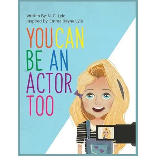 You Can Be An Actor Too! - Paperback