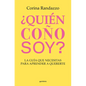 ¿Quién Coño Soy?: La Guía Que Necesitas Para Aprender a Quererte / Who the Hell Am I?: The Guide You Need to Learn to Love Yourself - Paperback