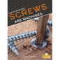 Screws Are Machines - Library Binding