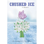 Crushed Ice: A Memoir - Paperback