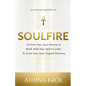 Soulfire: Activate Your Soul Mission & Work With Your Spirit Guides To Scale Your Soul-Aligned Business - Paperback