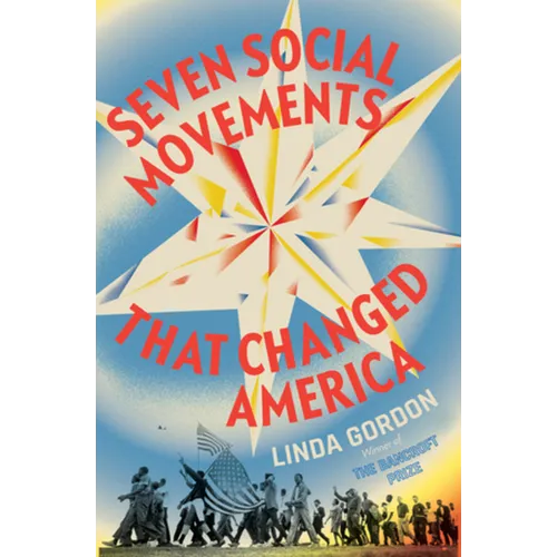 Seven Social Movements That Changed America - Hardcover