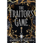 The Traitor's Game (the Traitor's Game, Book One): Volume 1 - Hardcover