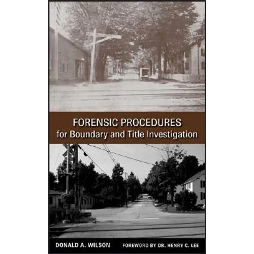 Forensic Procedures for Boundary and Title Investigation - Hardcover