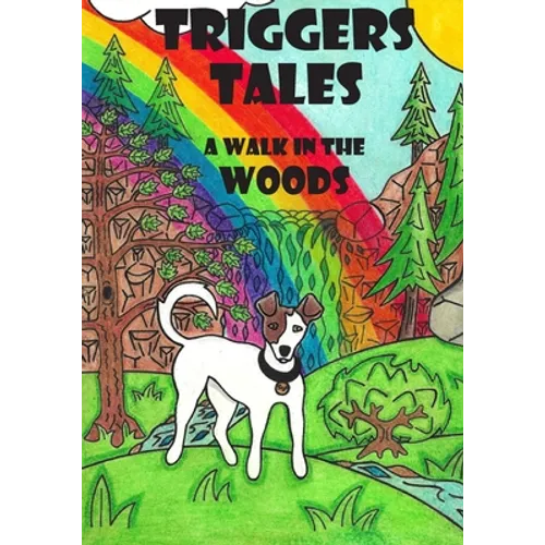 Triggers Tales: A Walk in the Woods - Paperback