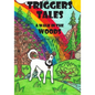 Triggers Tales: A Walk in the Woods - Paperback