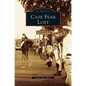 Cape Fear Lost - Hardcover