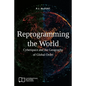 Reprogramming the World: Cyberspace and the Geography of Global Order - Paperback
