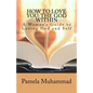 How to Love You: The God Within: A Women's Guide to Loving God and Self - Paperback