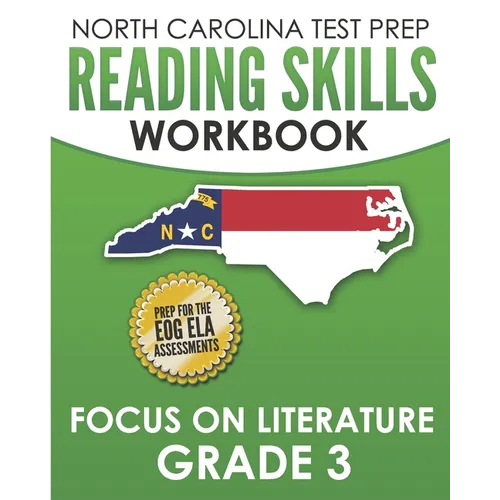 NORTH CAROLINA TEST PREP Reading Skills Workbook Focus on Literature Grade 3: Preparation for the End-of-Grade ELA/Reading Assessments - Paperback