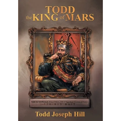 Todd the King of Mars - Paperback