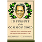 In Pursuit of the Common Good: Twenty-Five Years of Improving the World, One Bottle of Salad Dressing at a Time - Paperback