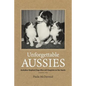 Unforgettable Aussies: Australian Shepherd Dogs Who Left Pawprints on Our Hearts - Paperback