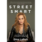 Street Smart: Succeeding in a Man's World - Paperback