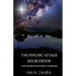 The Psychic Attack Sourcebook: Understanding and Surviving the Unimaginable - Paperback