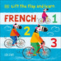 Lift the Flap and Learn: French 1,2,3 - Board Book