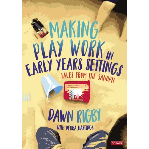 Making Play Work in Early Years Settings - Hardcover