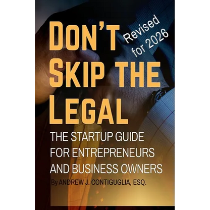 Don't Skip the Legal: The Startup Guide for Entrepreneurs and Business Owners - Paperback