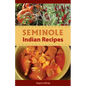 Seminole Indian Recipes - Paperback