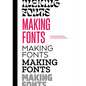 Making Fonts: A Comprehensive Guide to Professional Type-Design - Hardcover