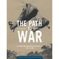 The Path to War: U.S. Marine Operations in Southeast Asia 1961 to 1965 - Paperback