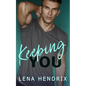 Keeping You: A steamy small town romance - Paperback