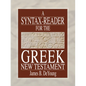 A Syntax-Reader for the Greek New Testament - Hardcover