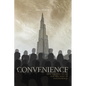 Convenience: How far will we go for the sake of convenience? - Paperback