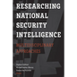 Researching National Security Intelligence: Multidisciplinary Approaches - Paperback