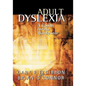 Adult Dyslexia: A Guide for the Workplace - Paperback