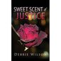 Sweet Scent of Justice - Paperback