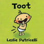 Toot: (A Playful Exploration of Body Sounds and Natural Body Functions for Babies and Toddlers) - Board Book