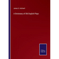 A Dictionary of Old English Plays - Paperback