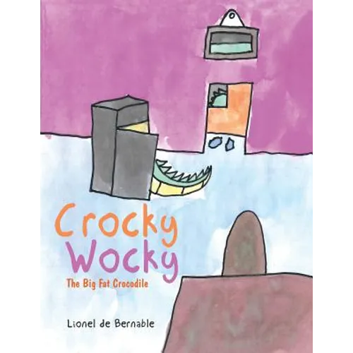 Crocky Wocky: The Big Fat Crocodile - Paperback