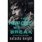 The Heroes We Break - Paperback