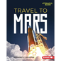 Travel to Mars - Library Binding