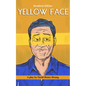 Yellow Face (Broadway Edition) - Paperback