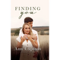 Finding You: A Sweet Contemporary Romance - Library Binding