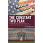 The Constant Two Plan: Reforming the Electoral College to Account for the National Popular Vote - Hardcover