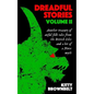 Dreadful Stories Volume II: Another treasury of awful folk tales from the British Isles and a bit of a Norse myth - Paperback