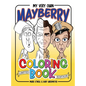 My Very Own Mayberry Coloring Book (hardback) - Hardcover