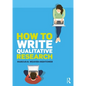 How to Write Qualitative Research - Paperback