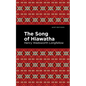 The Song of Hiawatha - Hardcover