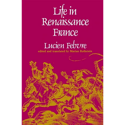 Life in Renaissance France - Paperback
