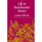 Life in Renaissance France - Paperback